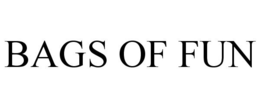 BAGS OF FUN trademark