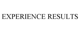 EXPERIENCE RESULTS trademark