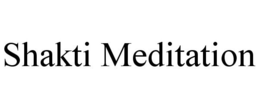 SHAKTI MEDITATION trademark