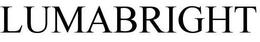 LUMABRIGHT trademark