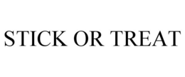 STICK OR TREAT trademark