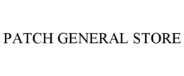 PATCH GENERAL STORE trademark