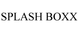 SPLASH BOXX trademark