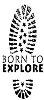 BORN TO EXPLORE trademark