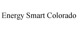 ENERGY SMART COLORADO trademark