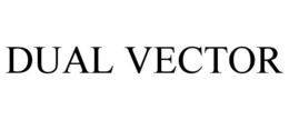 DUAL VECTOR trademark