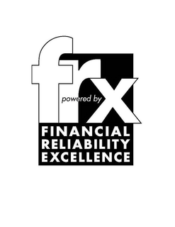 POWERED BY FRX FINANCIAL RELIABILITY EXCELLENCE trademark