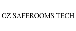OZ SAFEROOMS TECH trademark
