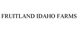 FRUITLAND IDAHO FARMS trademark