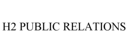 H2 PUBLIC RELATIONS trademark