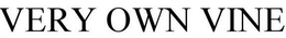 VERY OWN VINE trademark