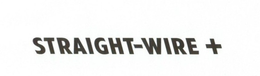 STRAIGHT-WIRE + trademark