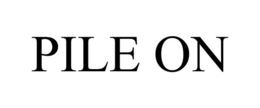 PILE ON trademark