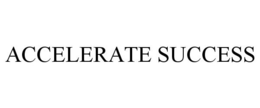 ACCELERATE SUCCESS trademark