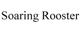 SOARING ROOSTER trademark
