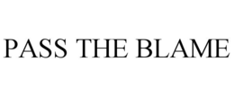 PASS THE BLAME trademark