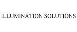 ILLUMINATION SOLUTIONS trademark