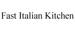 FAST ITALIAN KITCHEN trademark