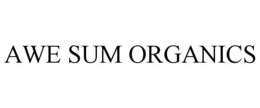 AWE SUM ORGANICS trademark