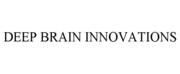 DEEP BRAIN INNOVATIONS trademark