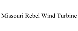 MISSOURI REBEL WIND TURBINE trademark