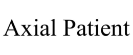 AXIAL PATIENT trademark