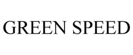 GREEN SPEED trademark