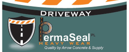 DRIVEWAY PERMASEAL HEAVY WEAR QUALITY BY ARROW CONCRETE & SUPPLY trademark