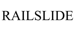 RAILSLIDE trademark