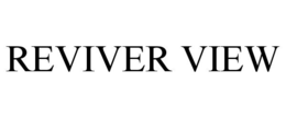 REVIVER VIEW trademark