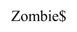 ZOMBIE$ trademark
