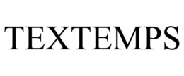 TEXTEMPS trademark