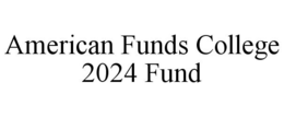 AMERICAN FUNDS COLLEGE 2024 FUND trademark