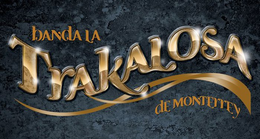 BANDA LA TRAKALOSA DE MONTERREY trademark