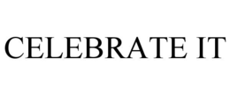 CELEBRATE IT trademark