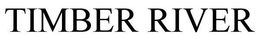 TIMBER RIVER trademark