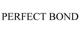 PERFECT BOND trademark