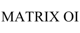 MATRIX OI trademark