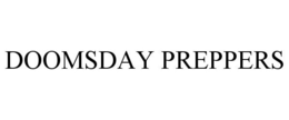 DOOMSDAY PREPPERS trademark