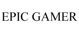EPIC GAMER trademark
