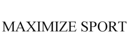 MAXIMIZE SPORT trademark