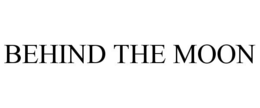BEHIND THE MOON trademark