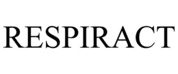 RESPIRACT trademark