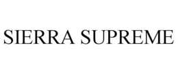 SIERRA SUPREME trademark