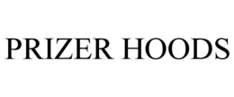 PRIZER HOODS trademark