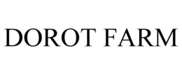 DOROT FARM trademark