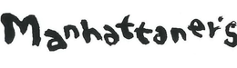 MANHATTANER'S trademark