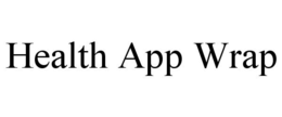 HEALTH APP WRAP trademark
