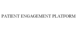 PATIENT ENGAGEMENT PLATFORM trademark