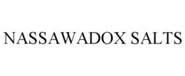 NASSAWADOX SALTS trademark